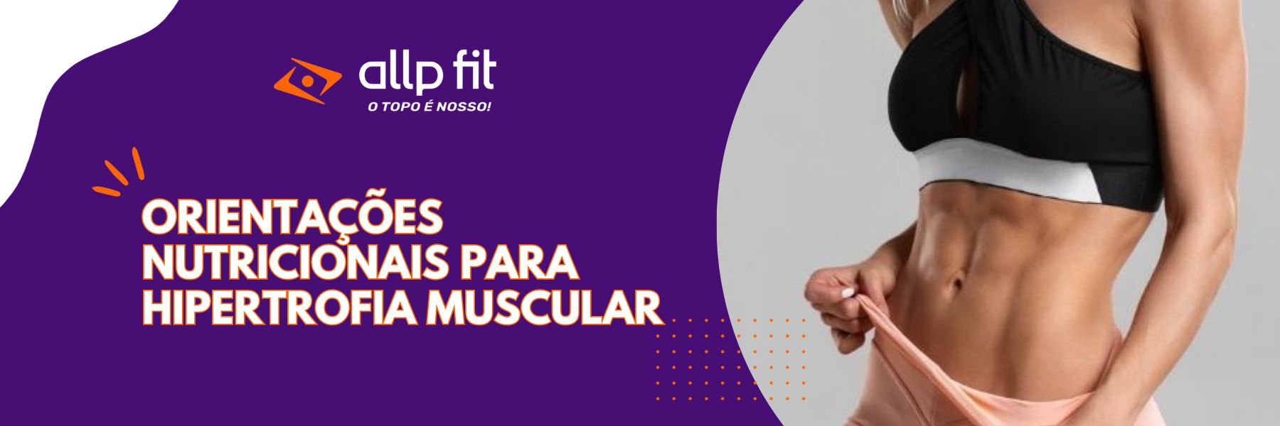 Orientações nutricionais para hipertrofia muscular