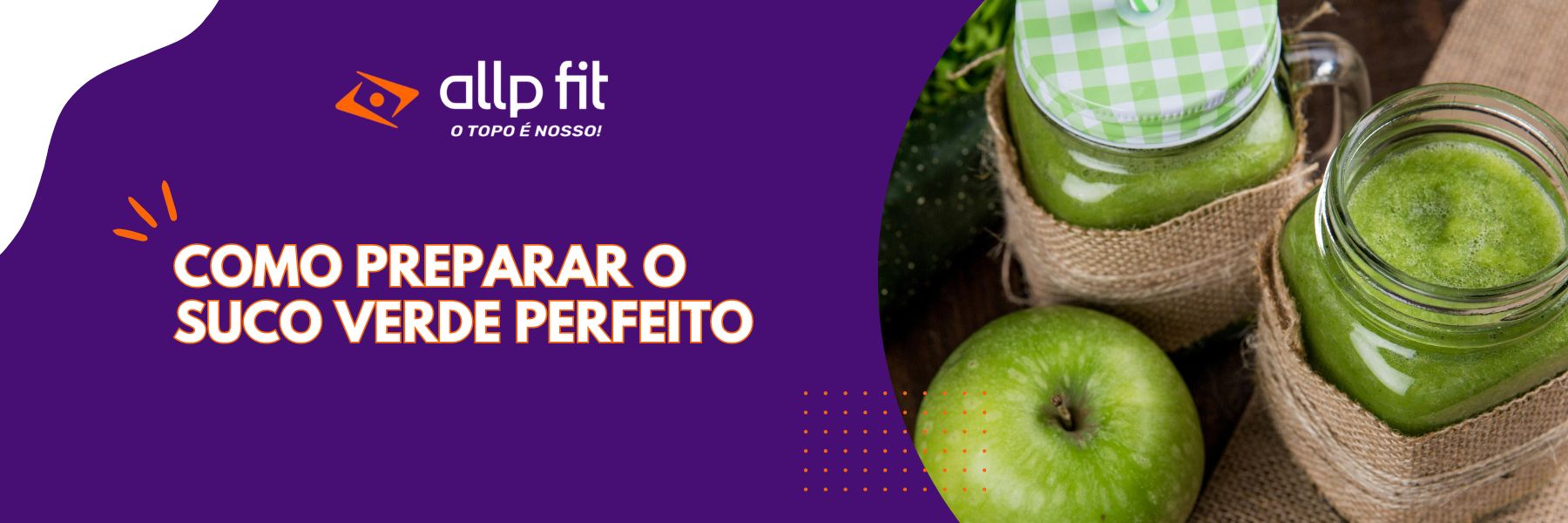 Como preparar o suco verde perfeito