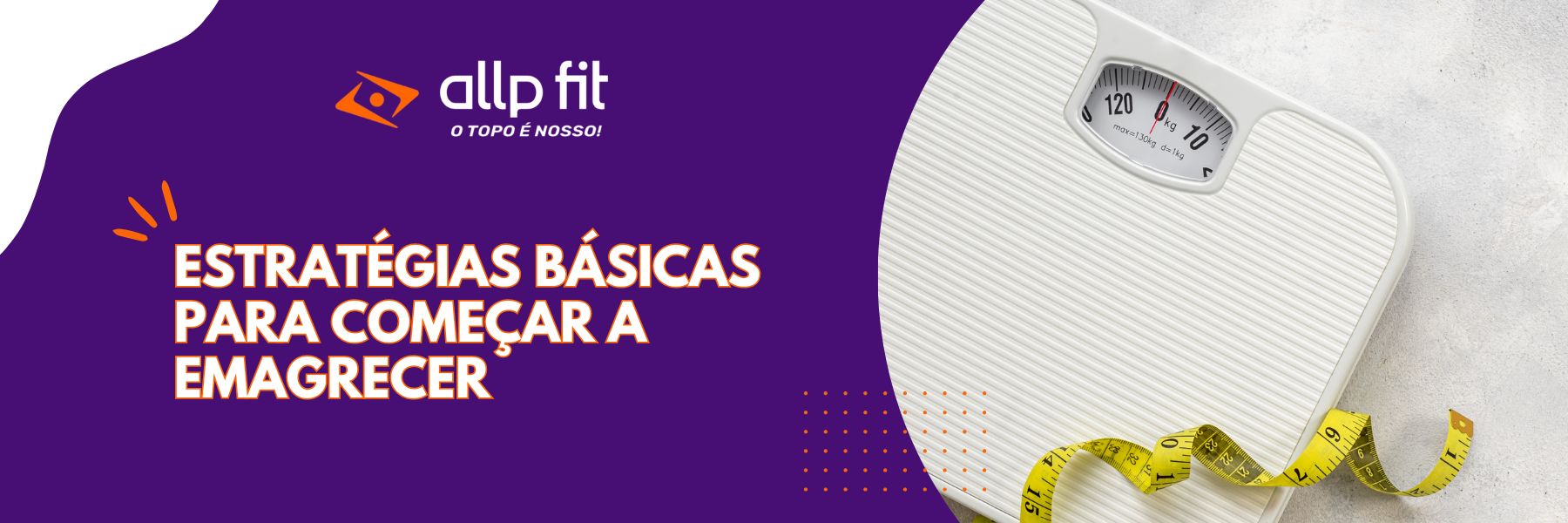 Estratégias básicas para começar a Emagrecer