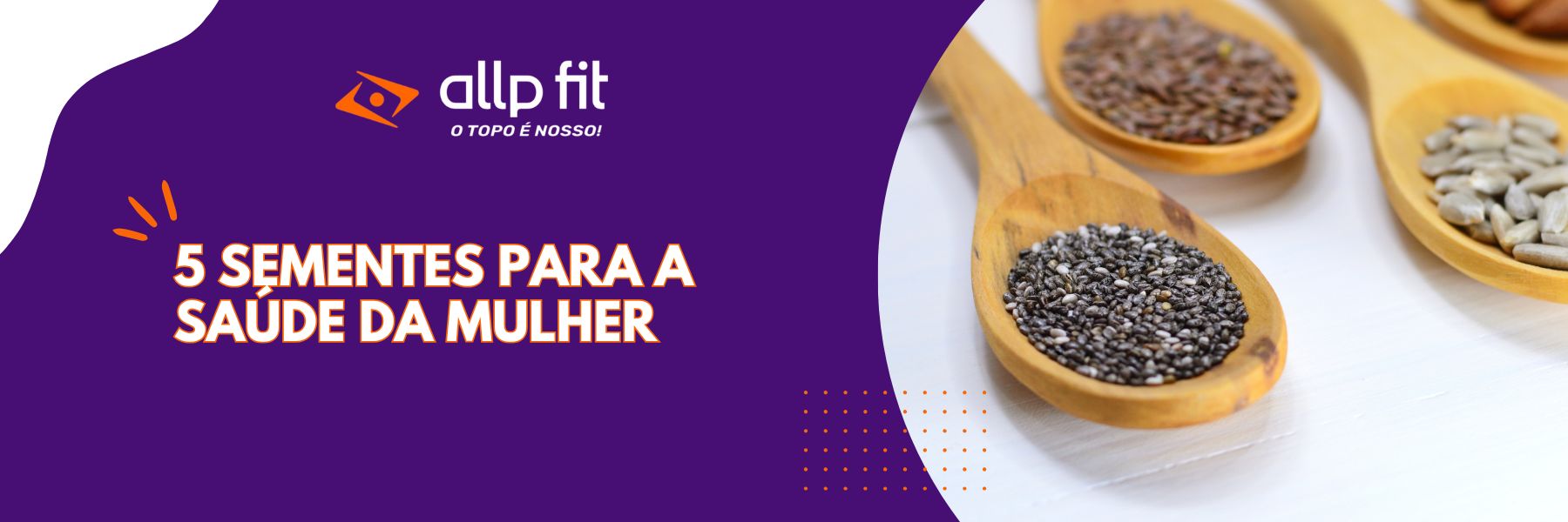 5 sementes para a saúde da mulher